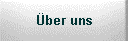 �ber uns